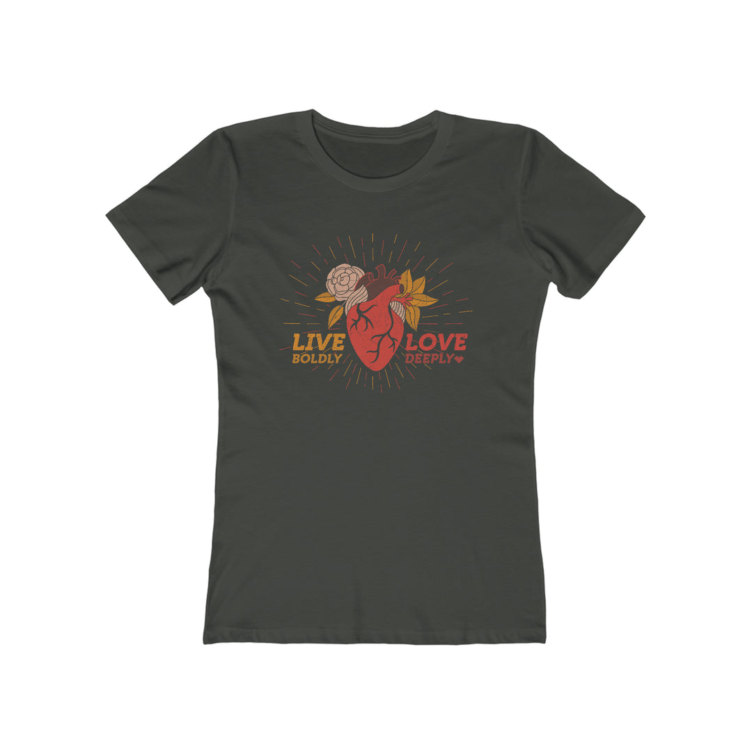 Live Boldly - Love Deeply Women's Boyfriend Tee